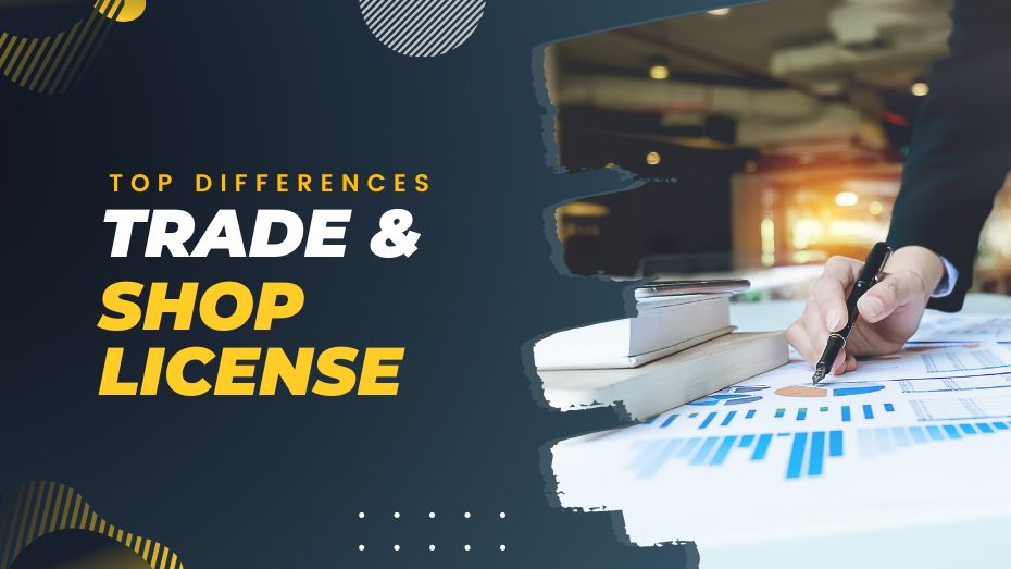 Differences Between Trade License & Shop Establishment License