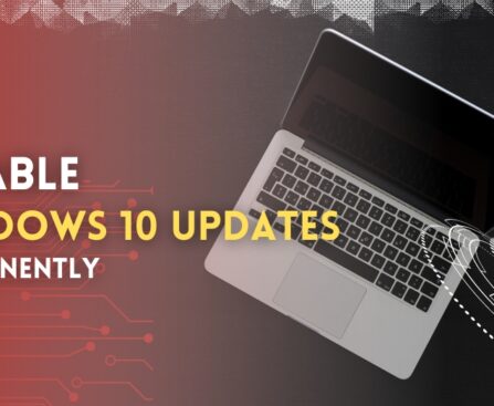 How to Disable Windows 10 Updates Permanently