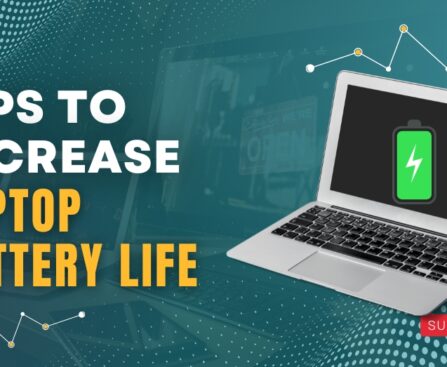 How to Increase Laptop Battery Life