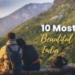 10 Most Beautiful Places in India, You Must Visit At least Once in Life