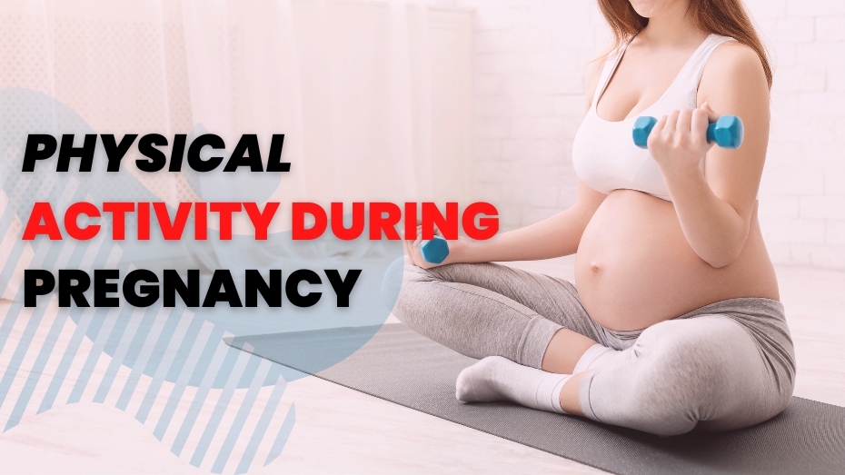 Physical Activity During Pregnancy